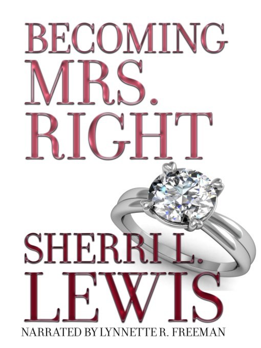 Title details for Becoming Mrs. Right by Sherri L. Lewis - Available
